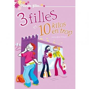 3 Filles et 10 kilos en trop