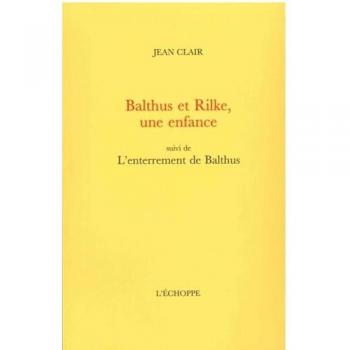Balthus et Rilke, une enfance