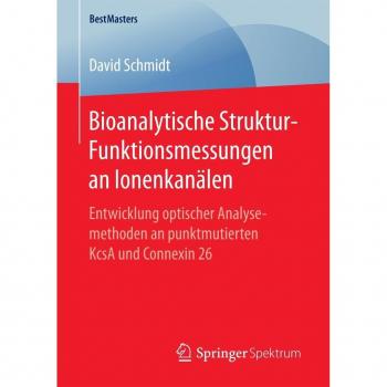 Bioanalytische Struktur-Funktionsmessungen an Ionenkanälen