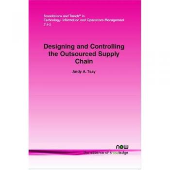 Designing and Controlling the Outsourced Supply Chain