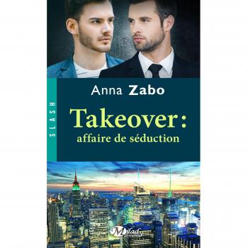 Takeover : Affaire de séduction