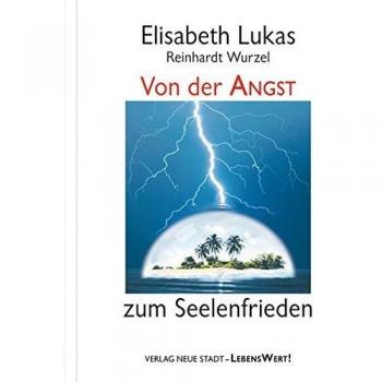 Von der Angst zum Seelenfrieden