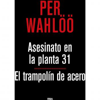 Asesinato en planta 31 / el trampolin de acero