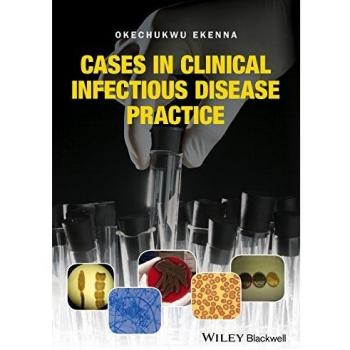 Cases in Clinical Infectious Disease Practice by Okechukwu Ekenna