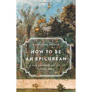 How to Be an Epicurean