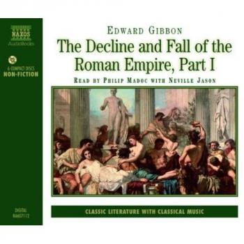 The Decline and Fall of the Roman Empire: Part 1