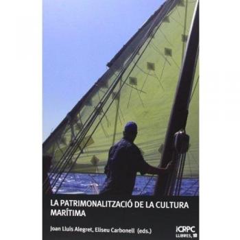 La patrimonialitzacio de la cultura marítima