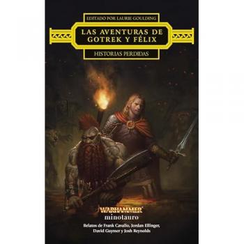 Las aventuras de Gotrek y Félix: Historias perdidas (Tapa blanda con solapas).