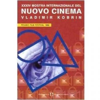 Nuovo cinema. Vladimir Kobrin. Catalogo della 34ª mostra internazionale (Pesaro)