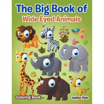 The Big Book of Wide Eyed Animals Coloring Book