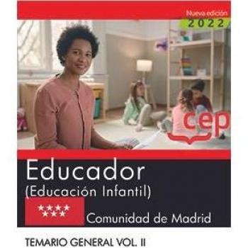 Educador (educación infantil). Comunidad de madrid. Temario general. Vol. Ii