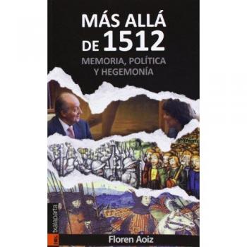 Más allá de 1512. Memoria, política y hegemonía