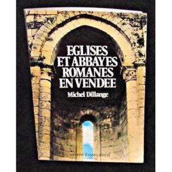 Eglises et abbayes romanes en Vendee (French Edition)