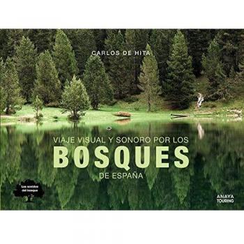 VIAJE VISUAL Y SONORO POR LOS BOSQUES DE ESPAÑA