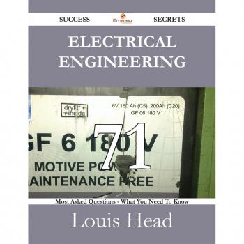 Electrical Engineering 71 Success Secrets