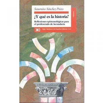 ¿Y QUE ES LA HISTORIA?