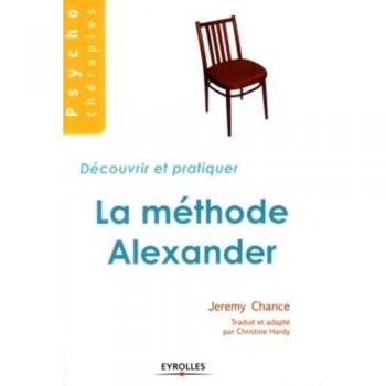 Découvrir et pratiquer la méthode Alexander