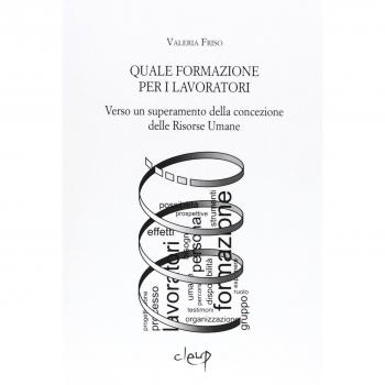Quale formazione per i lavoratori. Verso un superamento della concezione delle risorse umane