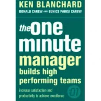 The One Minute Manager Builds High Performing Teams