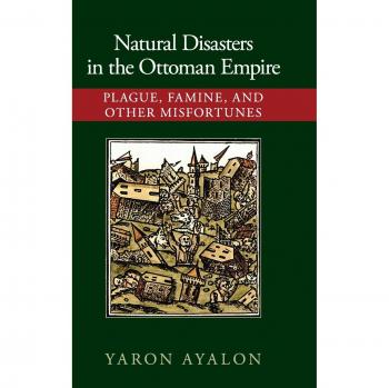 Natural disasters in the ottoman empire