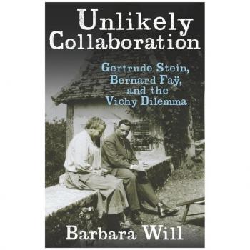 Vitalsource Technologies, Inc. Unlikely Collaboration: Gertrude Stein, Bernard Fay, and the Vichy Dilemma