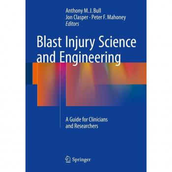 Blast Injury Science and Engineering