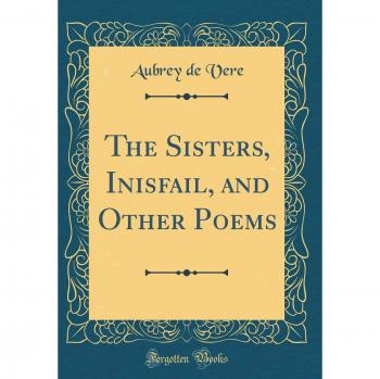 The Sisters, Inisfail, and Other Poems