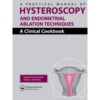 Vitalsource Technologies, Inc. A Practical Manual Of Hysteroscopy And Endometrial Ablation Techniques