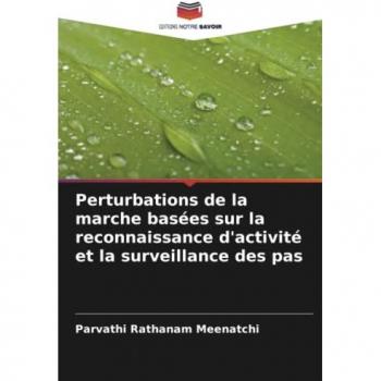 Perturbations de la marche basées sur la reconnaissance d'activité et la surveillance des pas