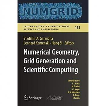 Numerical Geometry and Grid Generation: Proceedings of NUMGRID 2018