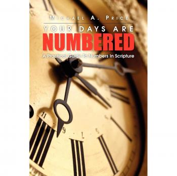Price, Michael A. Jr.: Your Days Are Numbered