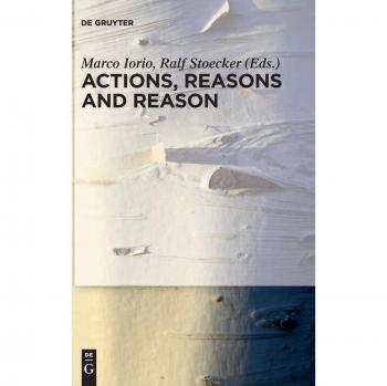 Actions Reasons and Reason