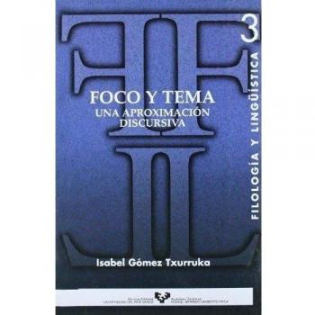 Foco y tema. Una aproximación discursiva