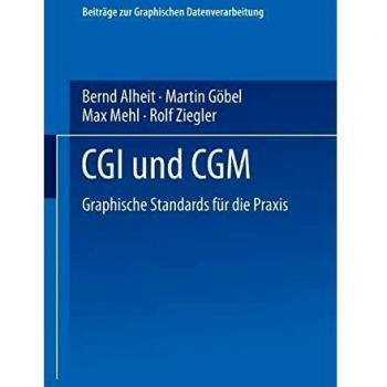 Cgi und Cgm: Graphische Standards Für Die Praxis