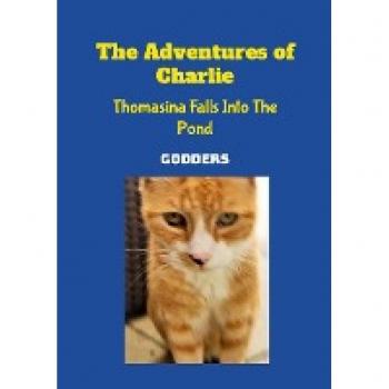 The Adventures of Charlie: Thomasina Falls Into The Pond