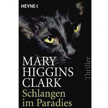 Clark, Mary Higgins Schlangen Im Paradies: Thriller: Roman