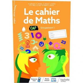 Le cahier de Maths Groupement 1 CAP