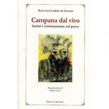 Campana dal vivo. Scritti e testimonianze sul poeta