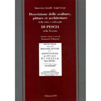 Descrizione delle sculture, pitture et architetture della città e sobborghi di Pescia nella Toscana