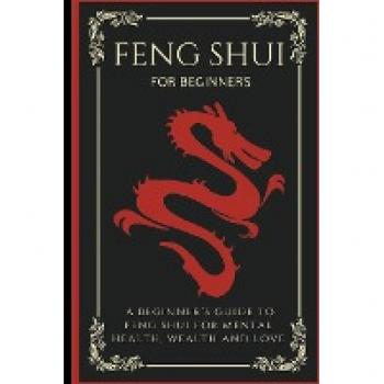 Feng Shui For Beginners
