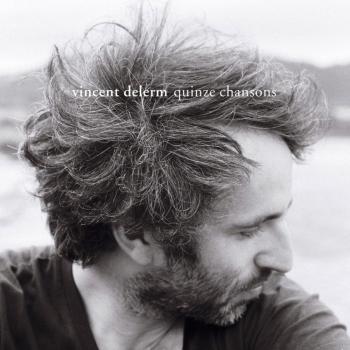 Vincent Delerm Quinze Chansons