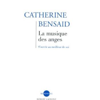 La musique des anges : S'ouvrir au meilleur de soi