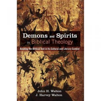 Demons and Spirits in Biblical Theology