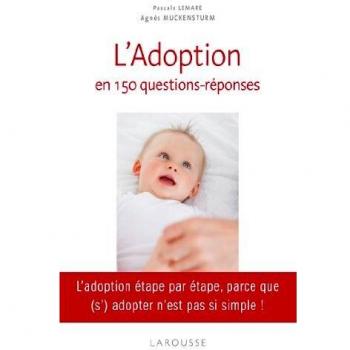 L'adoption en 150 questions