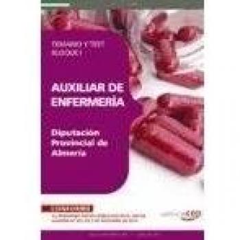 Auxiliar de Enfermería Diputación Provincial de Almería. Temario y Test Bloque I