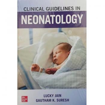 Clinical Guidelines in Neonatology by McGraw-Hill Publishing Company