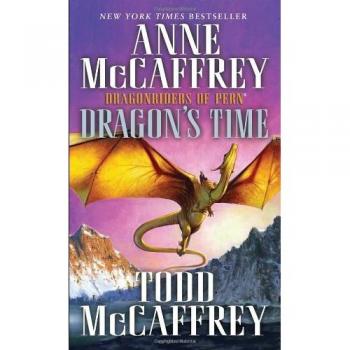 Dragon's Time, by Anne McCaffrey