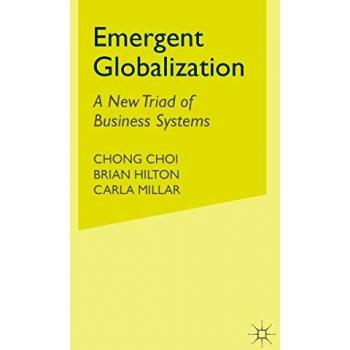 Emergent Globalization: A New Triad of Business Systems
