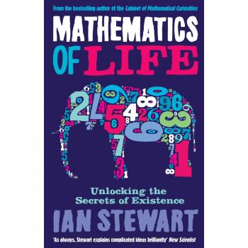 Ian Stewart Mathematics Of Life: Unlocking The Secrets Of Existence