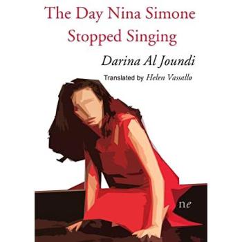 Darina Al Joundi The Day Nina Simone Stopped Singing